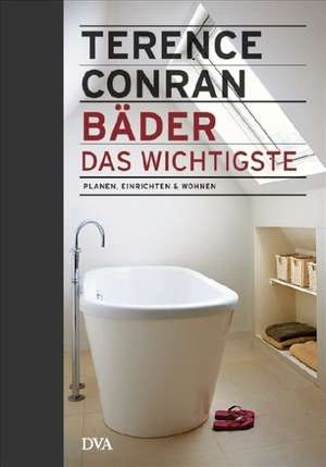 Bäder - das Wichtigste de Terence Conran