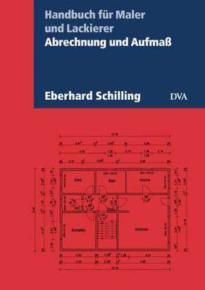 Abrechnung und Aufmaß de Eberhard Schilling