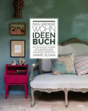 Das große Wohn-Ideen-Buch de Annie Sloan