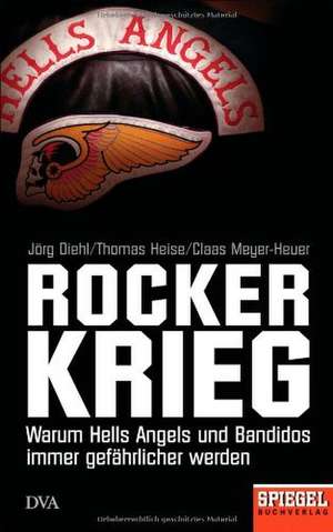 Rockerkrieg de Jörg Diehl