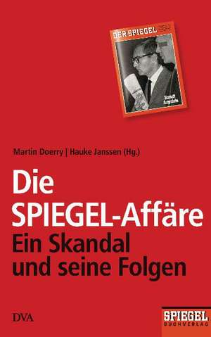 Die SPIEGEL-Affäre de Martin Doerry