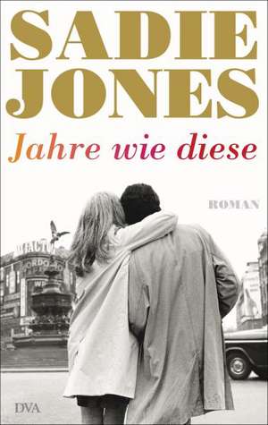 Jahre wie diese de Sadie Jones