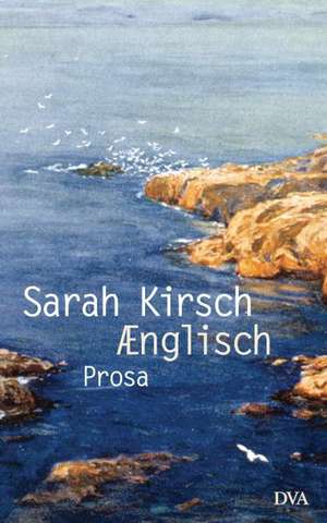 Ænglisch de Sarah Kirsch