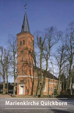 Die Ev.–Luth. Marienkirche in Quickborn de Regine Wagenblast