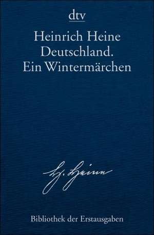 Deutschland. Ein Wintermährchen de Heinrich Heine