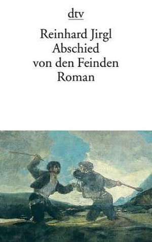 Abschied von den Feinden de Reinhard Jirgl