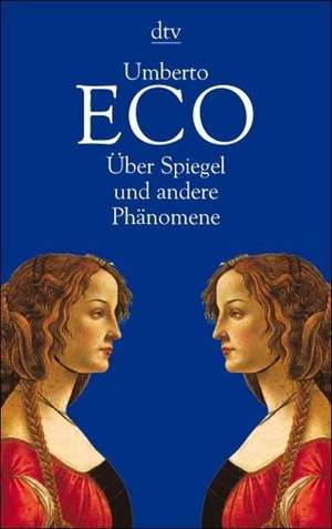 Über Spiegel und andere Phänomene de Umberto Eco