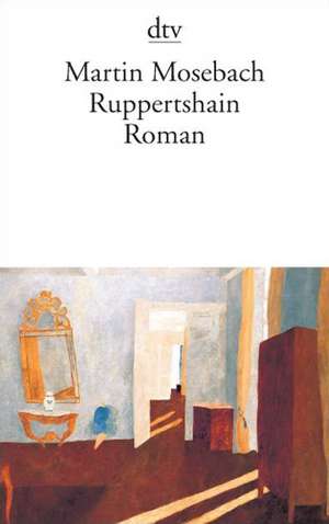 Ruppertshain de Martin Mosebach