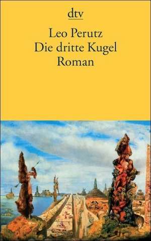 Die dritte Kugel de Leo Perutz