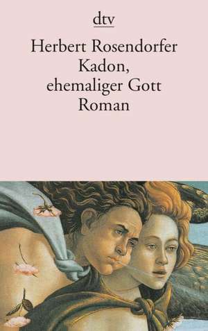 Kadon, ehemaliger Gott de Herbert Rosendorfer