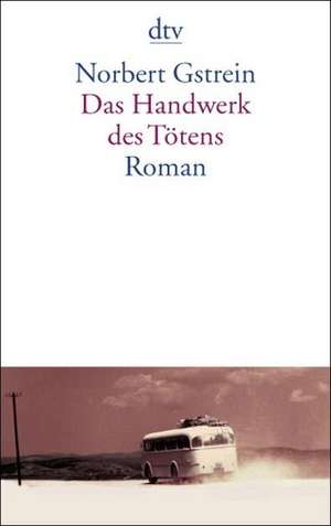 Das Handwerk des Tötens de Norbert Gstrein