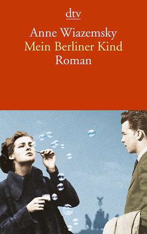 Mein Berliner Kind de Anne Wiazemsky