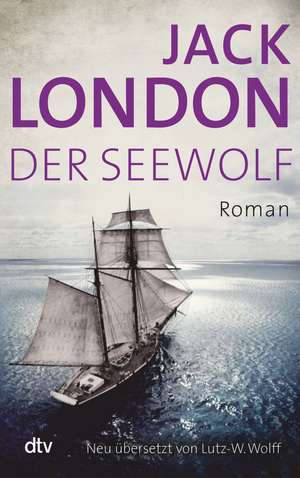 Der Seewolf de Jack London