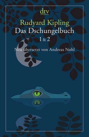 Das Dschungelbuch 1 & 2 de Rudyard Kipling