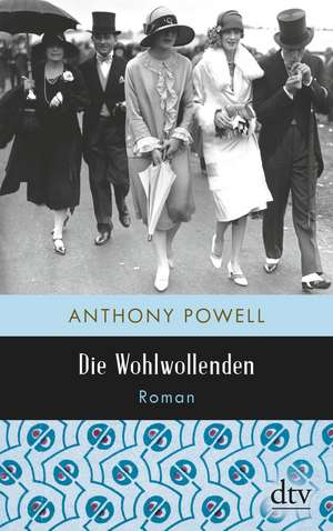 Die Wohlwollenden de Anthony Powell