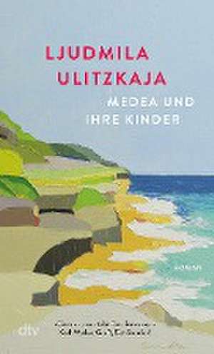 Medea und ihre Kinder de Ljudmila Ulitzkaja