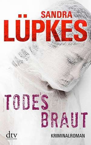 Todesbraut de Sandra Lüpkes