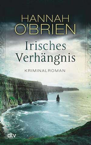 Irisches Verhängnis de Hannah O'Brien