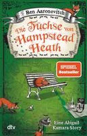 Die Füchse von Hampstead Heath de Ben Aaronovitch