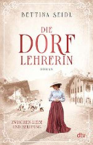 Die Dorflehrerin de Bettina Seidl