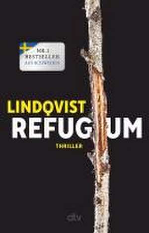 Refugium de John Ajvide Lindqvist