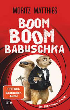 Boom Boom Babuschka de Moritz Matthies