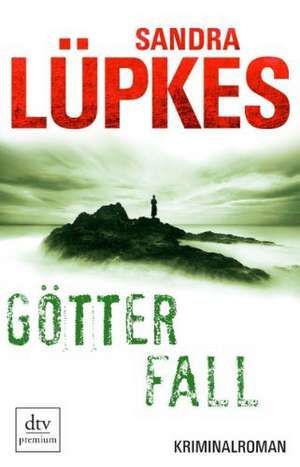 Götterfall de Sandra Lüpkes