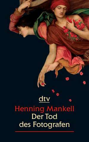 Der Tod des Fotografen. Großdruckausgabe de Henning Mankell