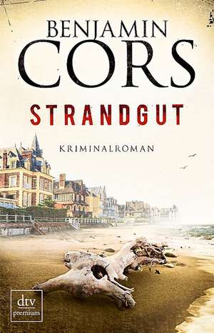 Strandgut de Benjamin Cors