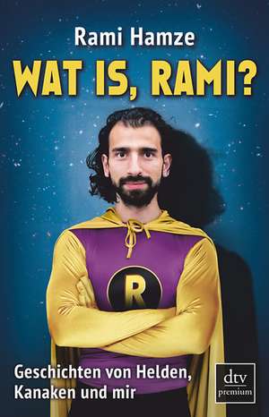 Wat is, Rami? de Rami Hamze