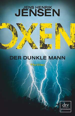 Oxen. Der dunkle Mann de Jens Henrik Jensen