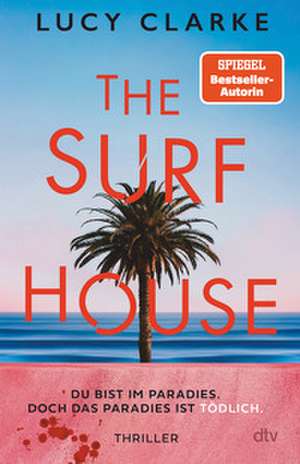 The Surf House de Lucy Clarke