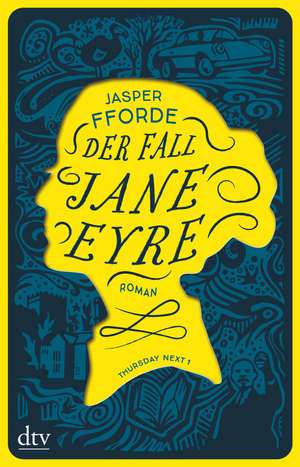 Der Fall Jane Eyre de Jasper Fforde