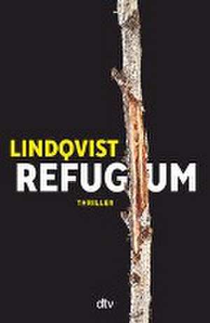 Refugium de John Ajvide Lindqvist