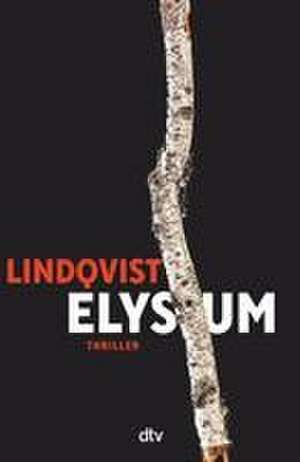 Elysium de John Ajvide Lindqvist