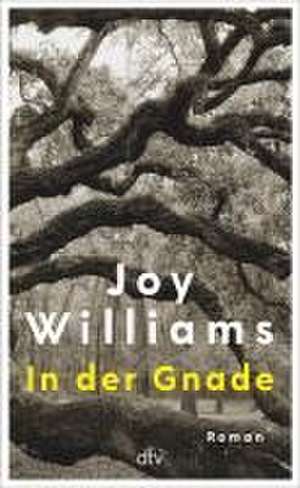 In der Gnade de Joy Williams