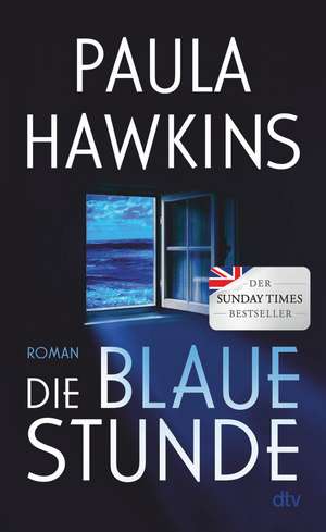 Die blaue Stunde de Paula Hawkins