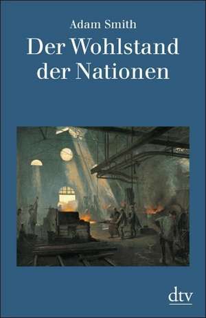 Der Wohlstand der Nationen de Horst Claus Recktenwald