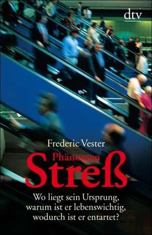 Phänomen Streß de Frederic Vester