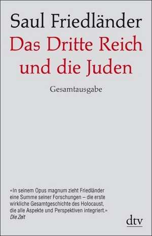 Das Dritte Reich und die Juden de Saul Friedländer