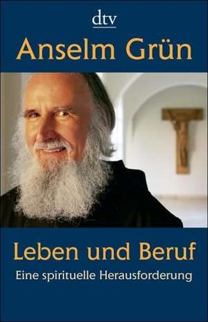 Leben und Beruf de Anselm Grün