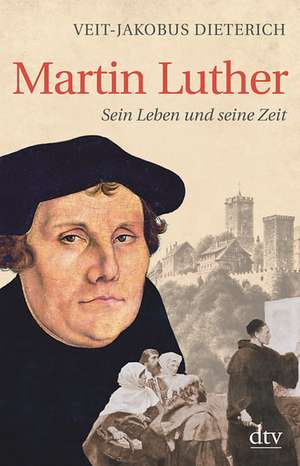 Martin Luther de Veit-Jakobus Dieterich