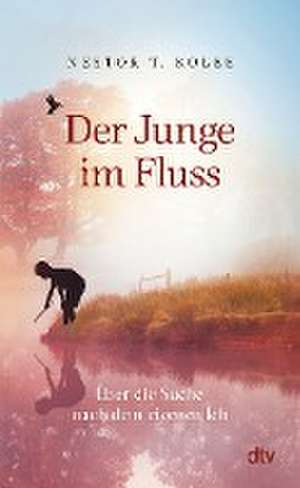 Der Junge im Fluss de Nestor T. Kolee