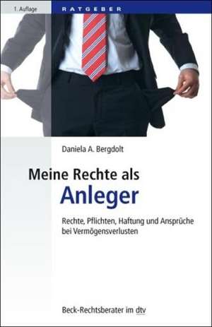 Meine Rechte als Anleger de Daniela A. Bergdolt