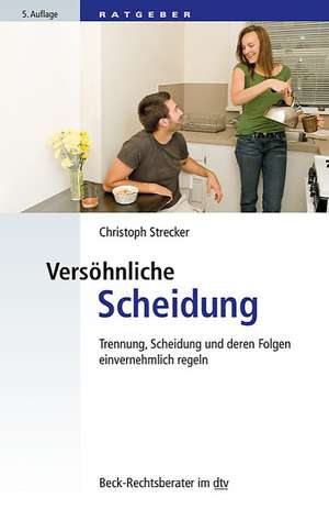 Strecker, C: Versöhnliche Scheidung