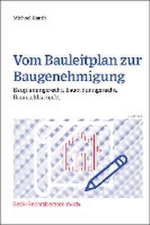 Vom Bauleitplan zur Baugenehmigung de Michael Hauth