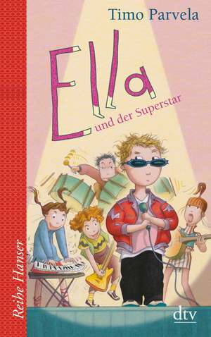 Ella und der Superstar. Bd. 04 de Timo Parvela