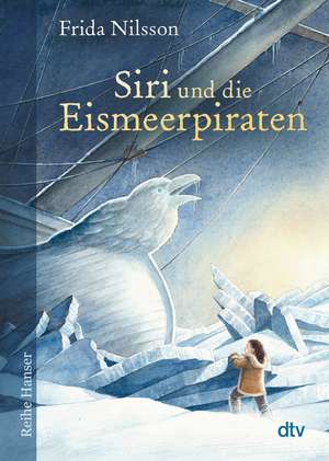 Siri und die Eismeerpiraten de Frida Nilsson