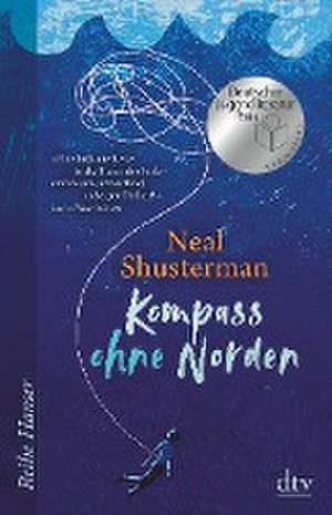 Kompass ohne Norden de Neal Shusterman