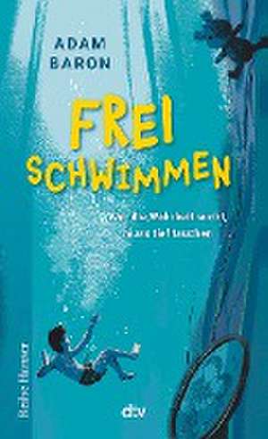 Freischwimmen de Adam Baron